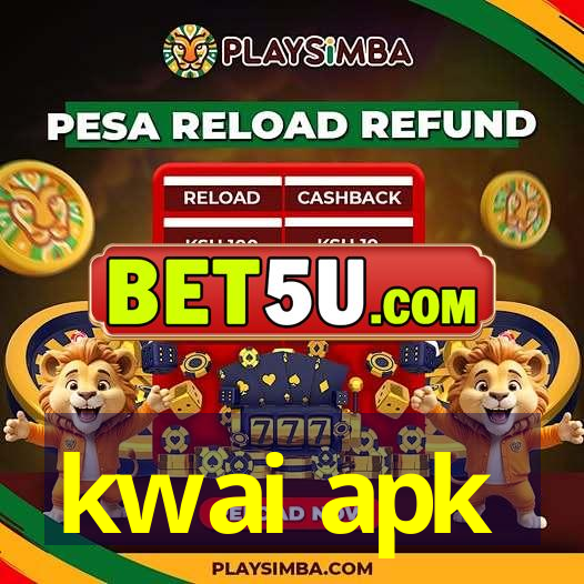 kwai apk